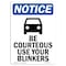 Signmission OSHA Notice, 7" Height, Be Courteous Use Your Sign With Symbol, 7" X 5", Portrait OS-NS-D-57-V-10320 - alternate 1